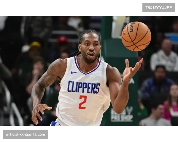 伦纳德健康赛季持续输出 快船攻防体系依赖核心状态